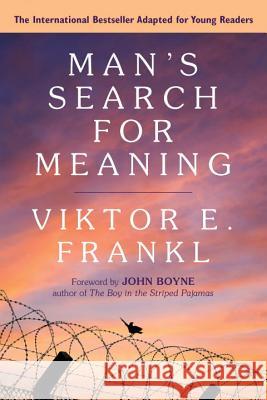 Man's Search for Meaning: Young Adult Edition: Young Adult Edition Frankl, Viktor E. 9780807067994 Beacon Press