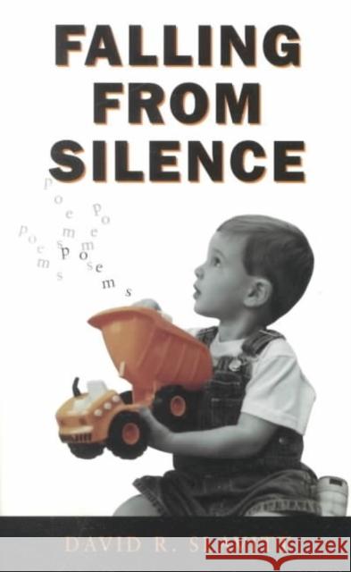 Falling from Silence: Poems David R. Slavitt 9780807126738 Louisiana State University Press