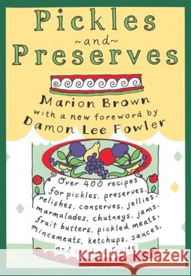 Pickles and Preserves Marion Brown Damon Lee Fowler 9780807854181 University of North Carolina Press