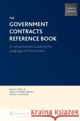 Government Contracts Reference Book Nash Jr. Ralph C. 9780808028956 Aspen Publishers