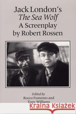 The Sea Wolf  Screenplay Robert Rossen Tony Williams Rocco Fumento 9780809321766