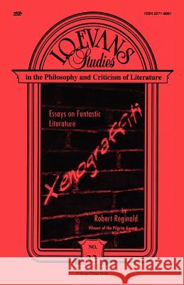 Xenograffiti: Essays on Fantastic Literature Reginald, Robert 9780809519002