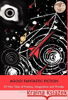 Agog! Fantastic Fiction Cat Sparks 9780809556298 Agoge Press