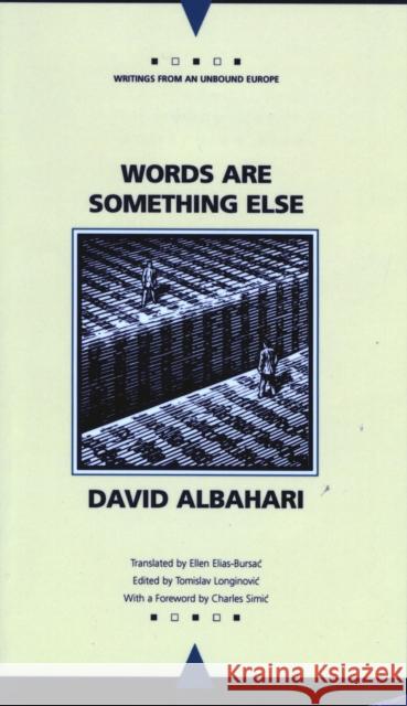Words Are Something Else Albahari, David 9780810113060 Northwestern University Press