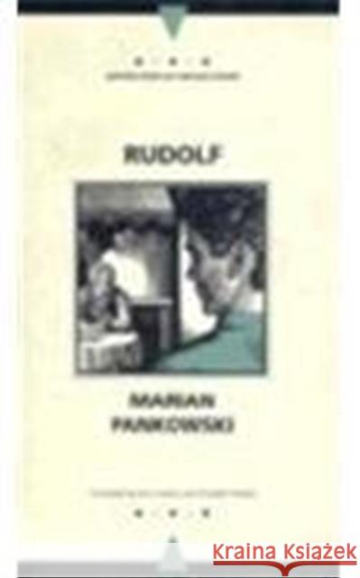 Rudolf Marian Pankowski John Maslen Elizabeth Maslen 9780810114180 Northwestern University Press