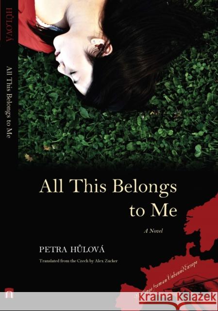 All This Belongs to Me Hulova, Petra 9780810124431 Northwestern University Press