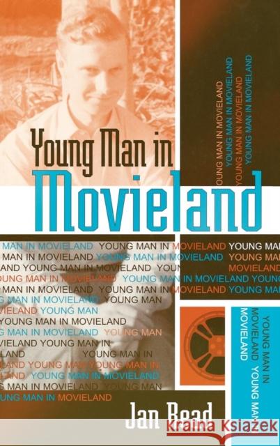 Young Man in Movieland Jan Read 9780810844490