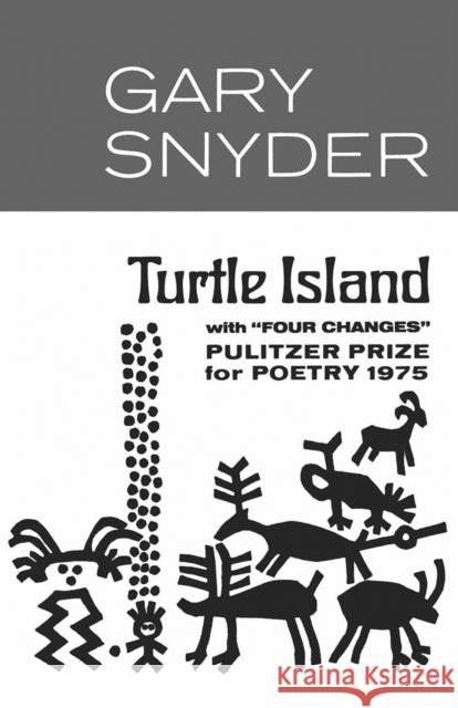 Turtle Island Gary Snyder Michael Corr Michael Corr 9780811205467 New Directions Publishing Corporation