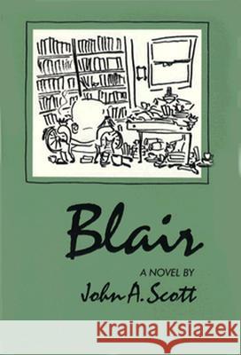 Blair: Novel John A. Scott 9780811211161