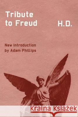 Tribute to Freud Hilda Doolittle H                                        Norman Holmes Pearson 9780811220040
