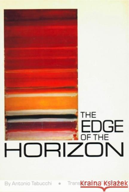 The Edge of the Horizon Antonio Tabucchi Tim Parks 9780811224512 New Directions Publishing Corporation