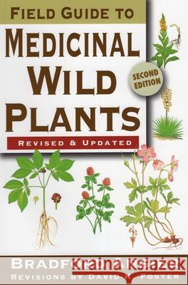 Field Guide to Medicinal Wild Plants Bradford Angier 9780811734936 Stackpole Books