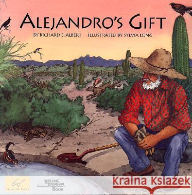 Alejandro's Gift Richard E. Albert Chronicle Books                          Sylvia Long 9780811813426 Chronicle Books