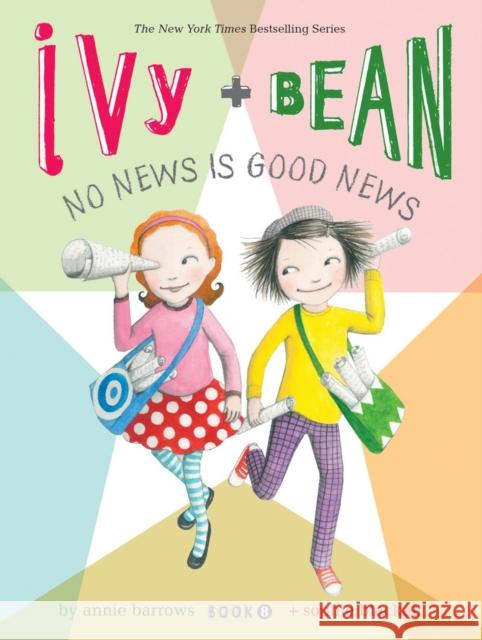 Ivy + Bean No News Is Good News Annie Barrows Sophie Blackall 9780811866934 Chronicle Books