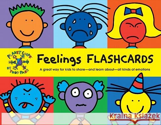Todd Parr Feelings Flash Cards: (Kids Learning Flash Cards, Children's Emotion Cards, Emotion Games) Parr, Todd 9780811871457 Chronicle Books