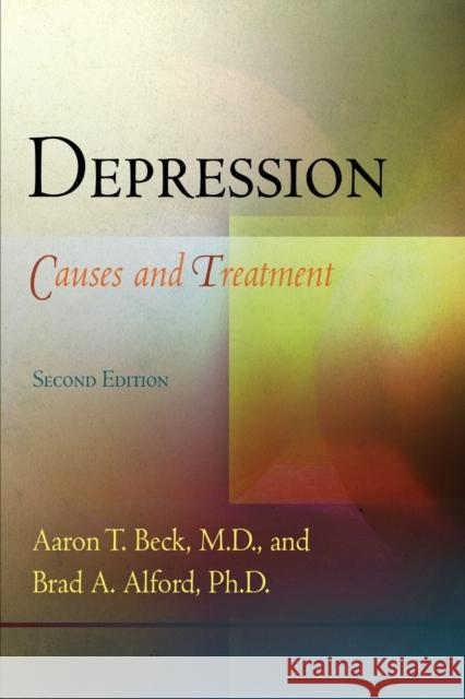 Depression: Causes and Treatment M. D. 9780812219647 University of Pennsylvania Press