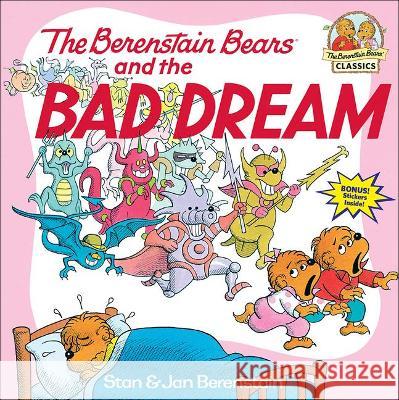 The Berenstain Bears and the Bad Dream Stan Berenstain Jan Berenstain 9780812465723