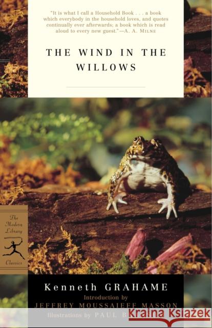 The Wind in the Willows Kenneth Grahame Paul Bransom Jeffrey Moussaieff Masson 9780812973655 Modern Library