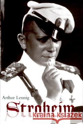 Stroheim Arthur Lennig Arthur Lenning 9780813121383