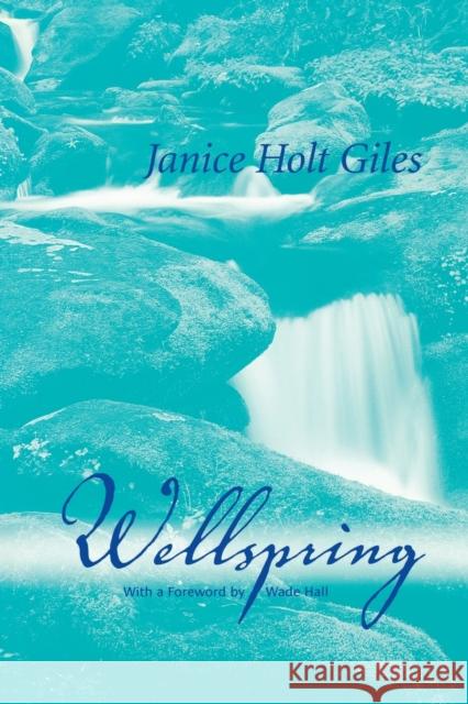 Wellspring Janice Holt Giles Wade Hall 9780813190259 University Press of Kentucky