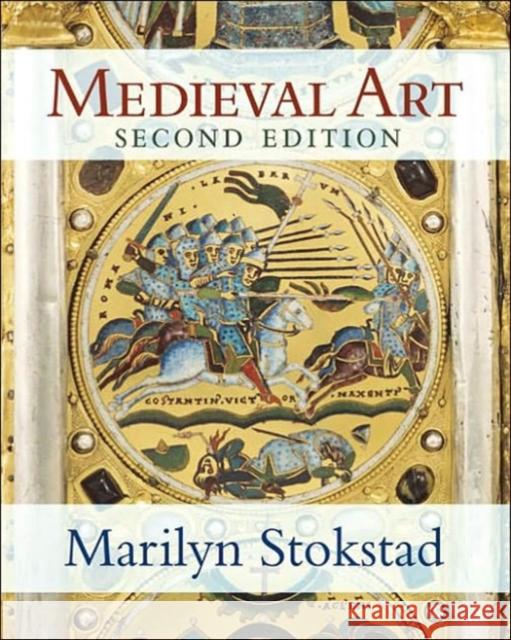 Medieval Art Marilyn Stokstad 9780813341149 Westview Press