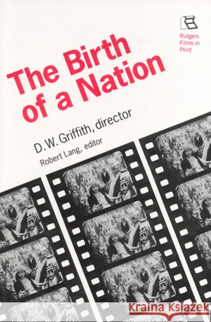Birth of a Nation: D.W. Griffith, Director Lang, Robert 9780813520278