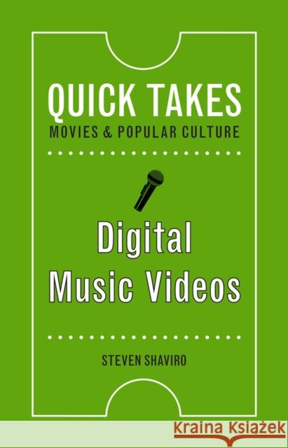 Digital Music Videos Steven Shaviro 9780813579535 Rutgers University Press