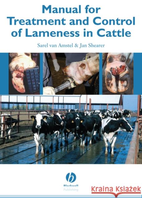 Manual for Treatment and Control of Lameness in Cattle Sarel R. Va Jan Shearer 9780813814186 Blackwell Publishing Professional