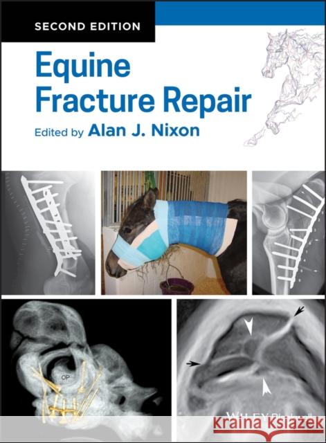 Equine Fracture Repair Alan J. Nixon 9780813815862