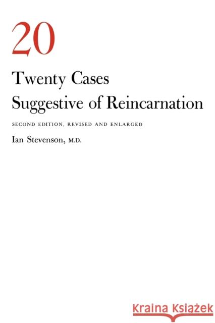 Twenty Cases Suggestive of Reincarnation, 2D Stevenson, Ian 9780813908724 0