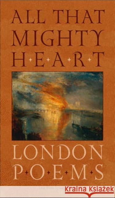 All That Mighty Heart: London Poems Spaar, Lisa Russ 9780813927176