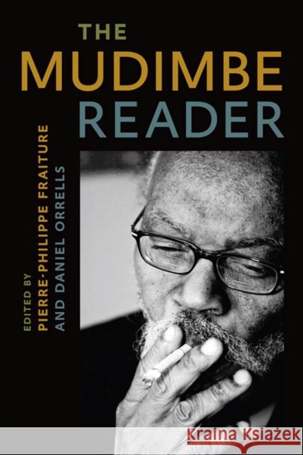 The Mudimbe Reader V. Y. Mudimbe Pierre-Philippe Fraiture Daniel Orrells 9780813939100