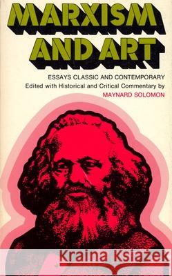 Marxism and Art: Essays Classic and Contemporary Solomon, Maynard 9780814316214 Wayne State University Press