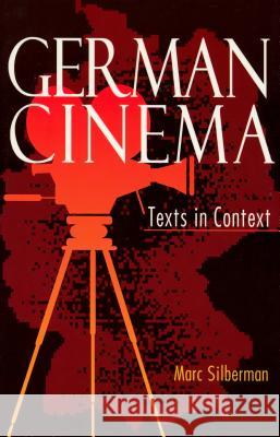 German Cinema: Texts in Context Silberman, Marc 9780814325605