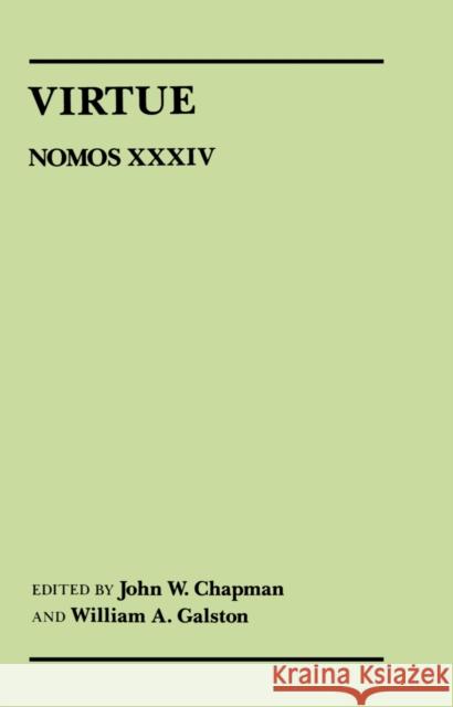 Virtue: Nomos XXXIV Chapman, John W. 9780814714997 New York University Press