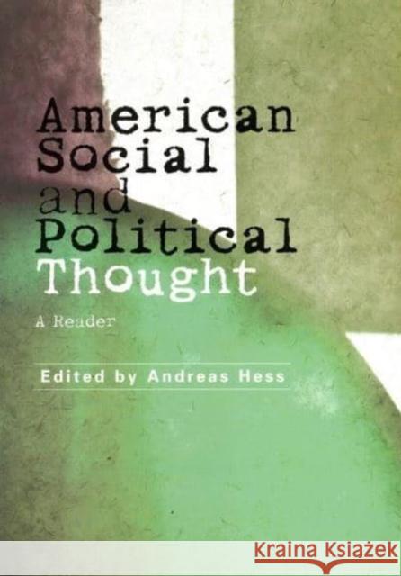 American Social and Political Thought: A Reader Hess, Andreas 9780814736296