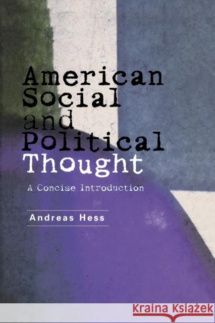 American Social and Political Thought: A Reader Hess, Andreas 9780814736302