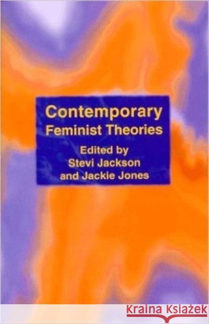 Contemporary Feminist Theories Stevi Jackson Jackie Jones 9780814742488 New York University Press