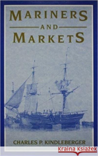 Mariners and Markets Charles Poor Kindleberger Harry Magdoff Charles P. Kindleberger 9780814746448 Nyu Press