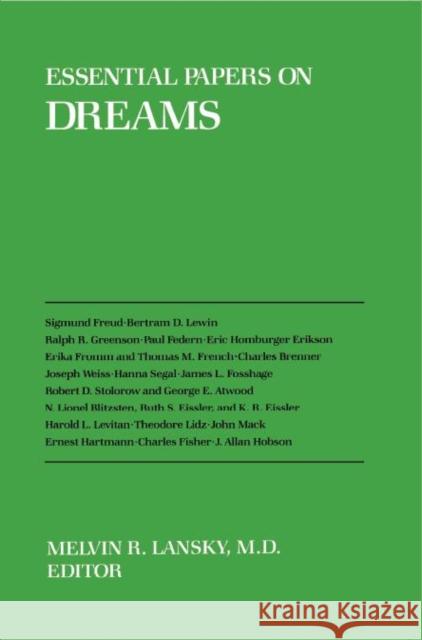 Essential Papers on Dreams Melvin R. Lansky Melvin R. Lansky 9780814750612 New York University Press