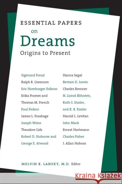 Essential Papers on Dreams Melvin R. Lansky Melvin R. Lansky 9780814750629 New York University Press