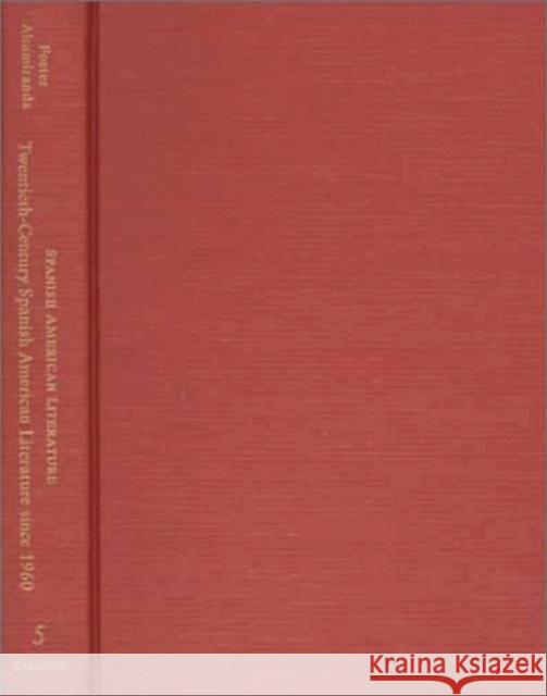 Twentieth-Century Spanish American Literature Since 1960 Foster, David William 9780815326816 Garland Publishing