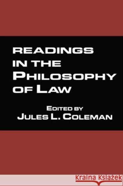 Readings in the Philosophy of Law Jules L. Coleman Jules L. Coleman 9780815337188