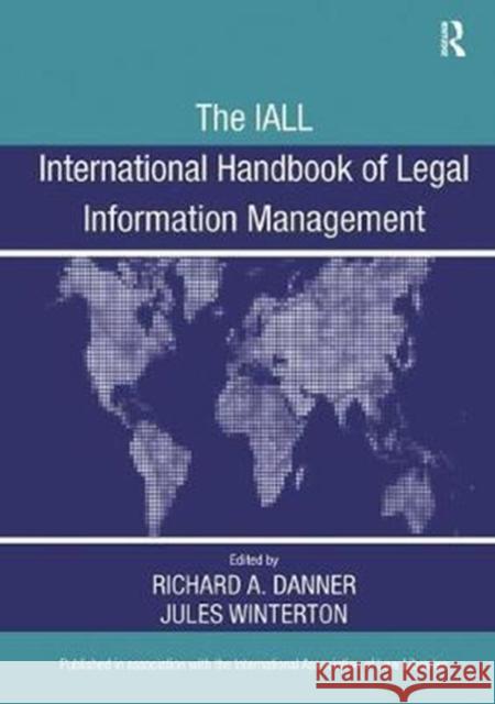 The Iall International Handbook of Legal Information Management Danner, Richard A. 9780815346883