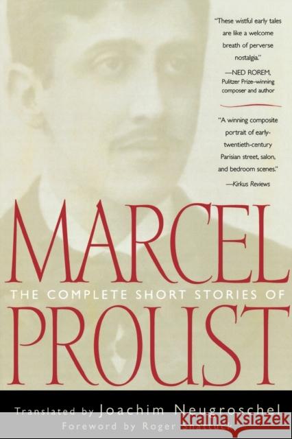 The Complete Short Stories of Marcel Proust Marcel Proust Joachim Neugroschel Roger Shattuck 9780815412649 Cooper Square Publishers