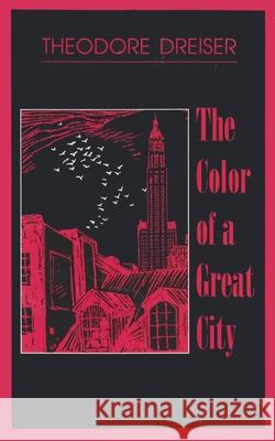 The Color of a Great City Theodore Dreiser C. B. Falls 9780815603368 Syracuse University Press
