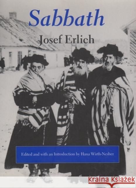 Sabbath Josef Erlich Yosef Ehrlich Hana Wirth-Nesher 9780815605904 Syracuse University Press