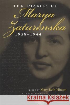 The Diaries of Marya Zaturenska, 1938-1944 Hinton, Mary 9780815607144 Syracuse University Press