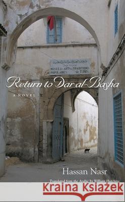 Return to Dar Al-Basha Nasr, Hassan 9780815608783 Syracuse University Press