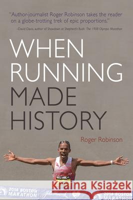 When Running Made History Roger Robinson 9780815611004 Syracuse University Press